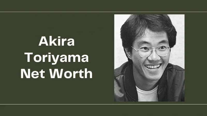 Akira Toriyama Net Worth