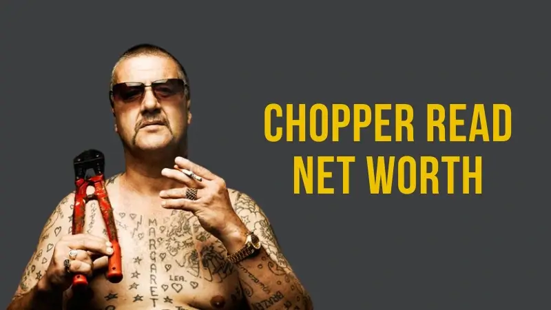 Chopper Read Net Worth