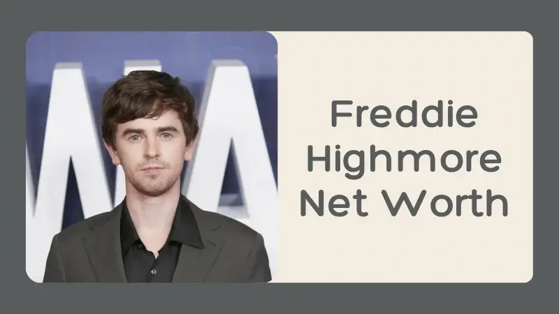 Freddie Highmore Net Worth
