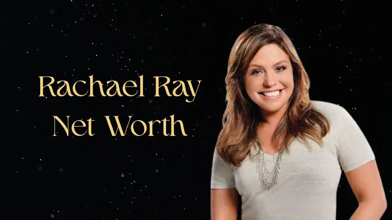 Rachael Ray Net Worth
