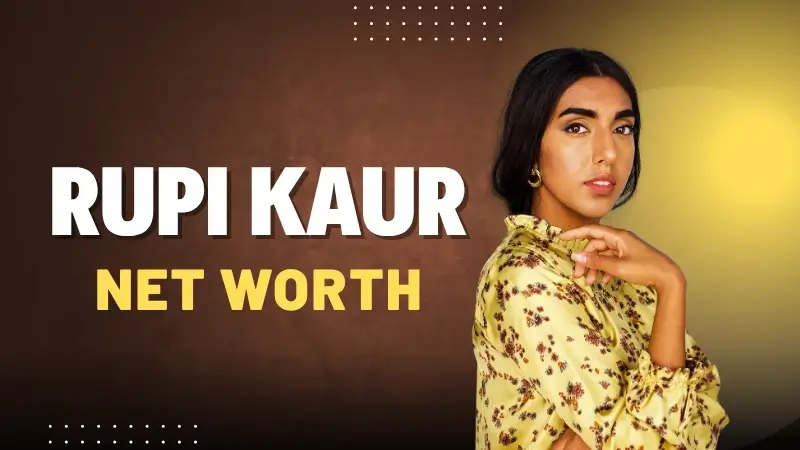 Rupi Kaur Net Worth