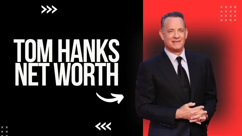 Tom Hanks Net Worth
