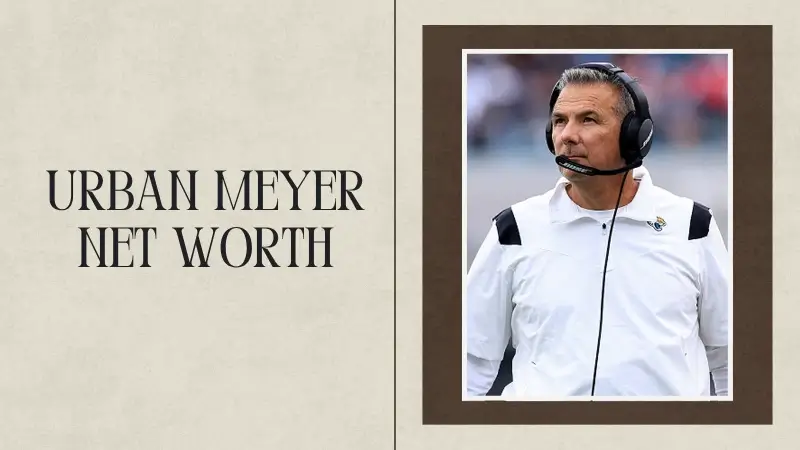 Urban Meyer Net Worth